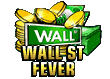 Progressive Game - Wall St. Fever